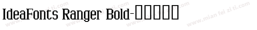 IdeaFonts Ranger Bold字体转换